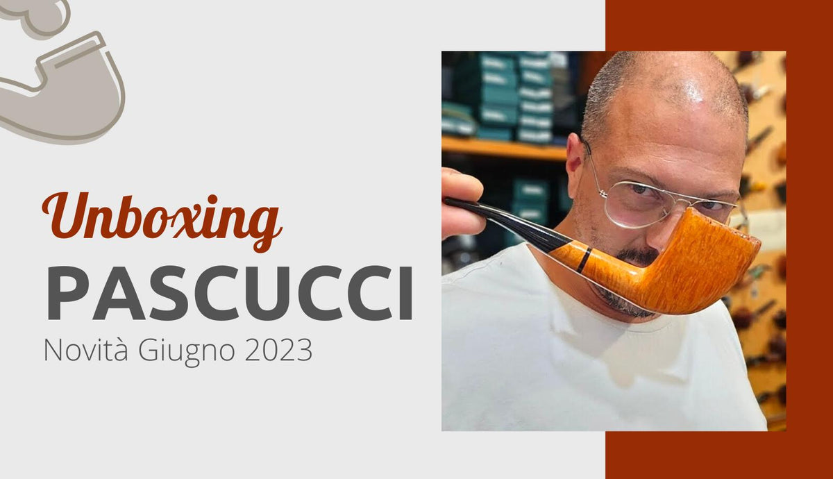 Unboxing pipe Pascucci