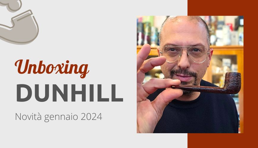 Unboxing Dunhill Gennaio 2024