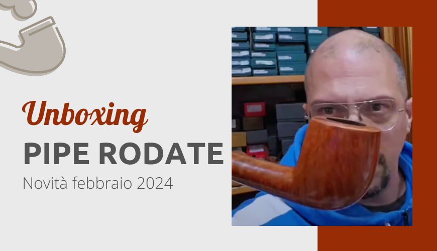 Unboxing "Mondiale" pipe usate febbraio 2024