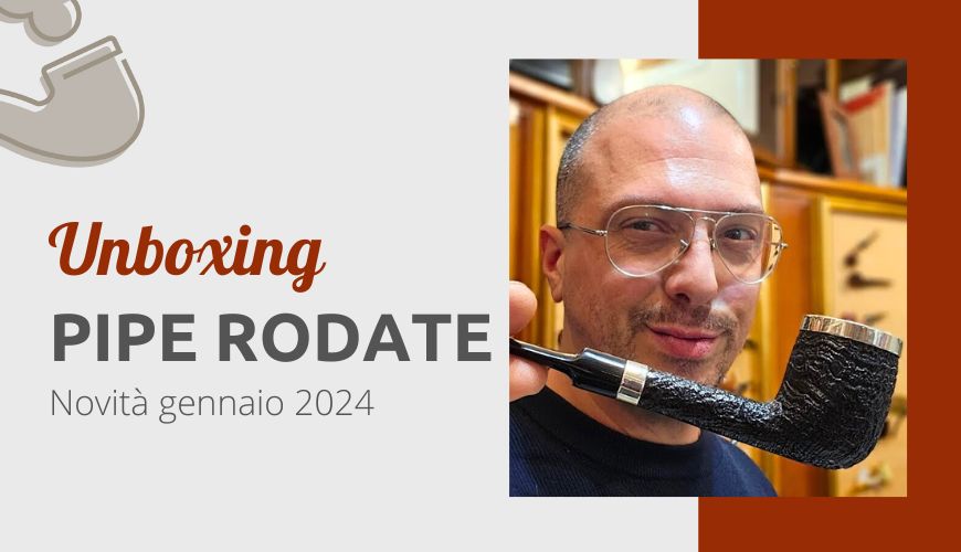 Unboxing Pipe Usate Mondiali Gennaio 2024