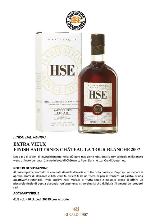 HSE RHUM AGRICOLE - FINISH DAL MONDO - EXTRA VIEUX SAUTERNES FINISH CHÂTEAU LA TOUR BLANC 2007 - c.a.